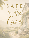 Freebie | Safe in His Care |  Isaiah 32:18 KJV