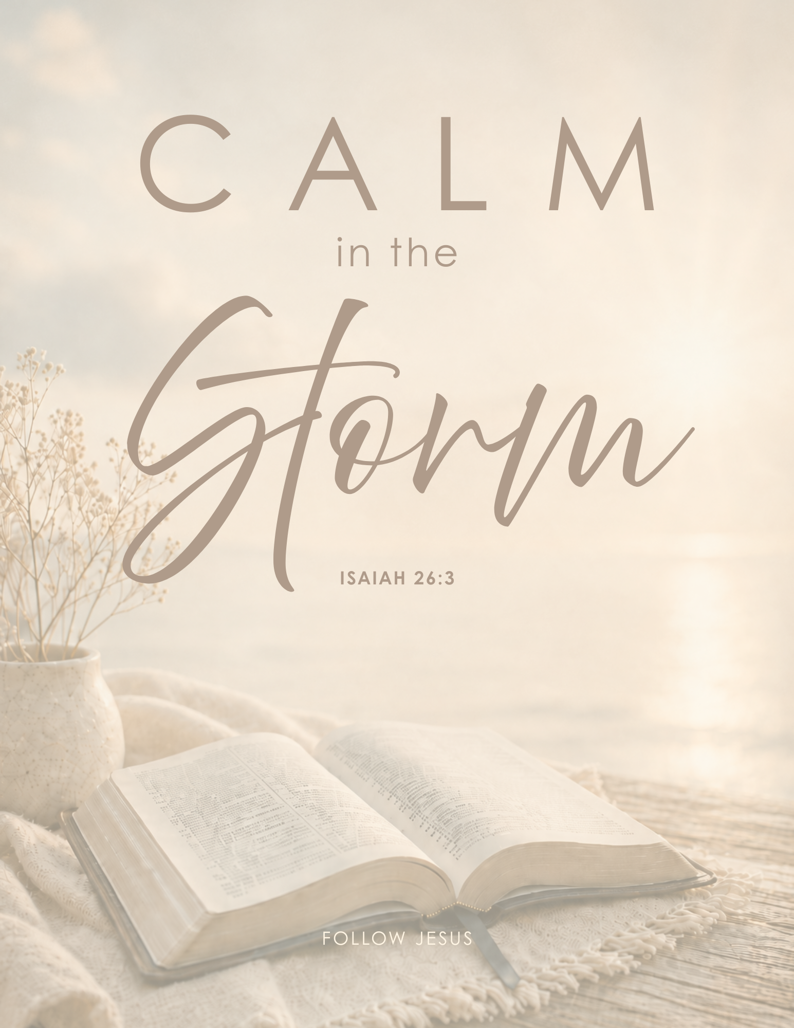 01 | Calm in the Storm | Isaiah 26:3