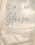 04 | Calm in the Storm | 1 Peter 3:14