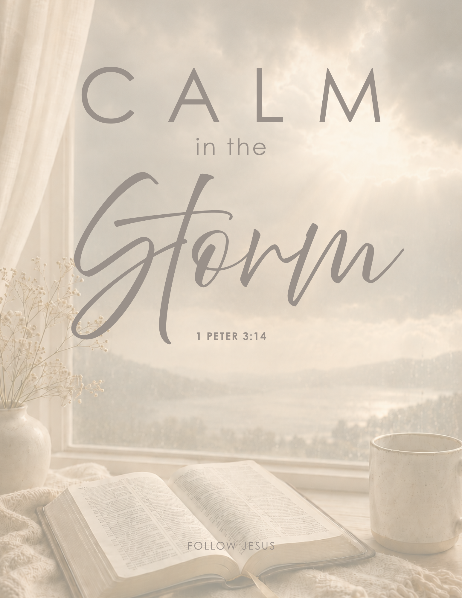 04 | Calm in the Storm | 1 Peter 3:14