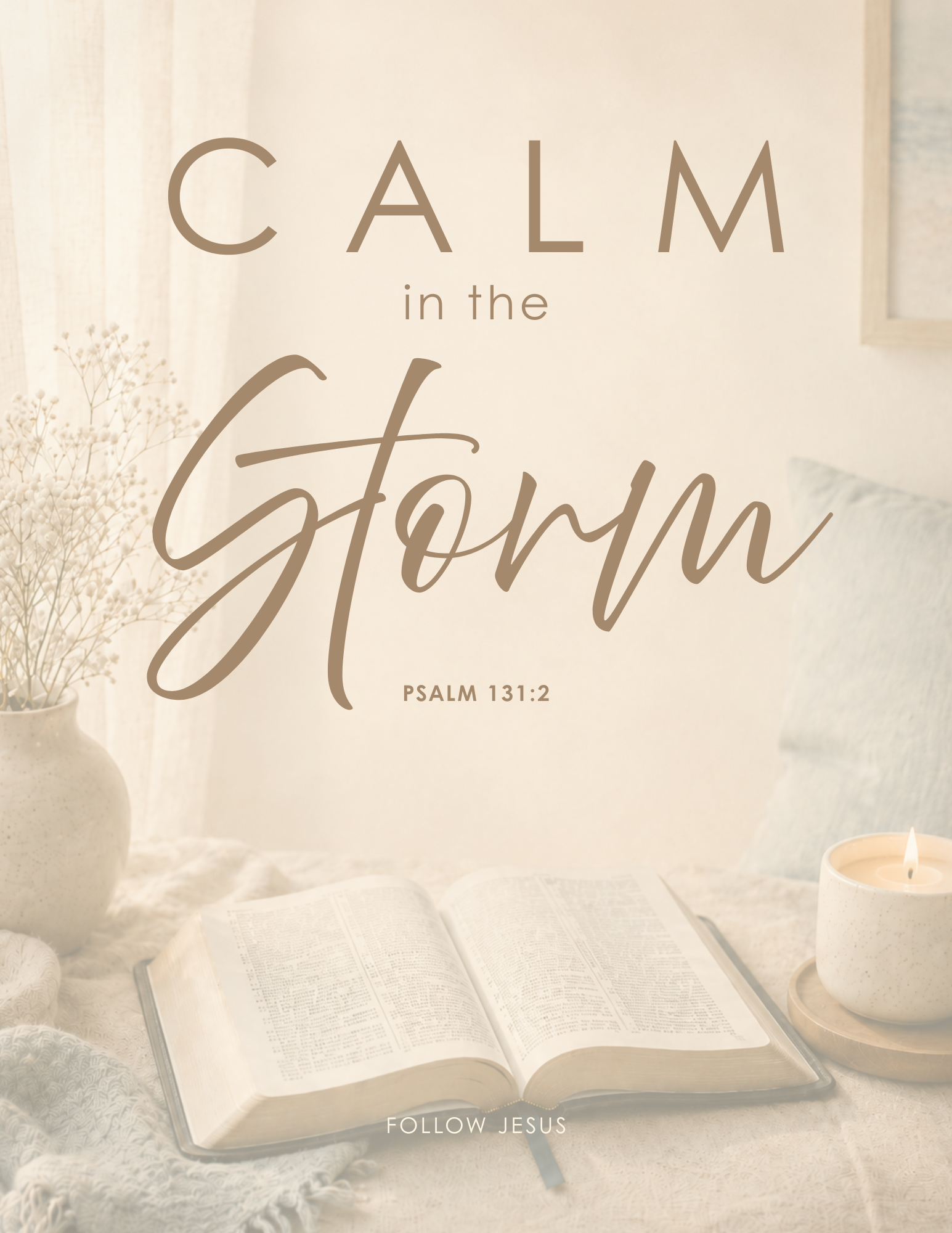 08 | Calm in the Storm | Psalm 131:2