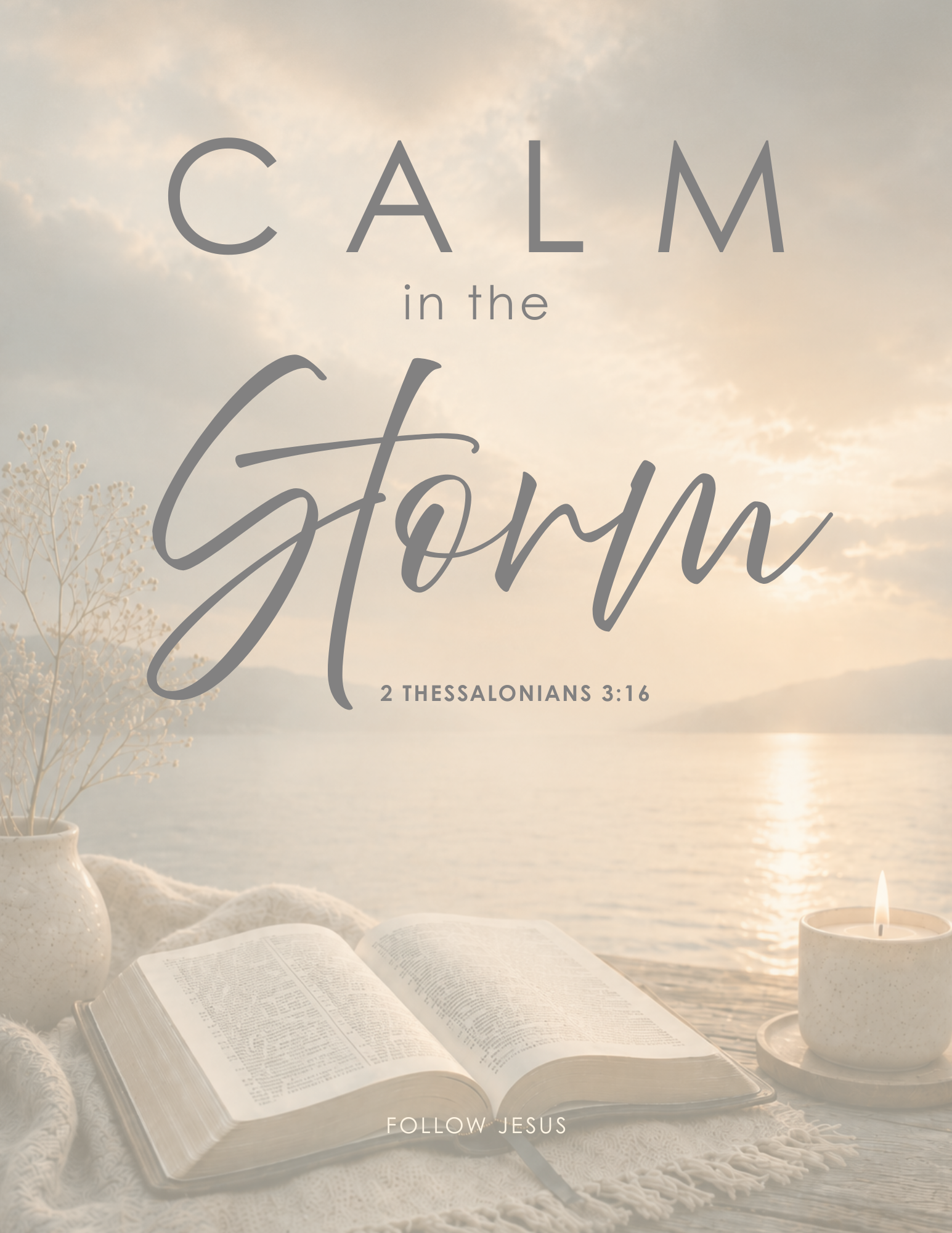 10 | Calm in the Storm | 2 Thessalonians 3:16