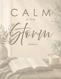 13 | Calm in the Storm | Romans 8:6