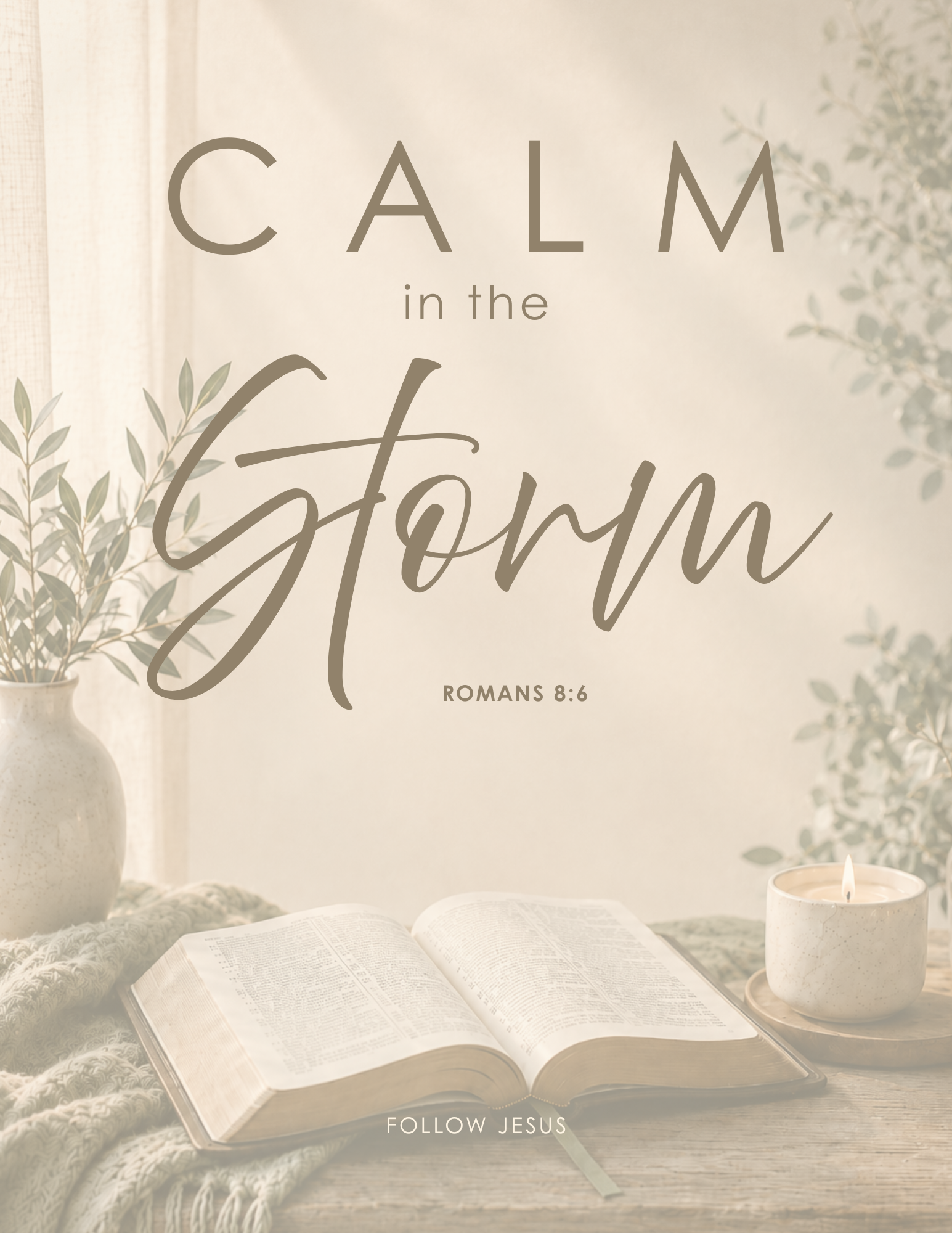 13 | Calm in the Storm | Romans 8:6