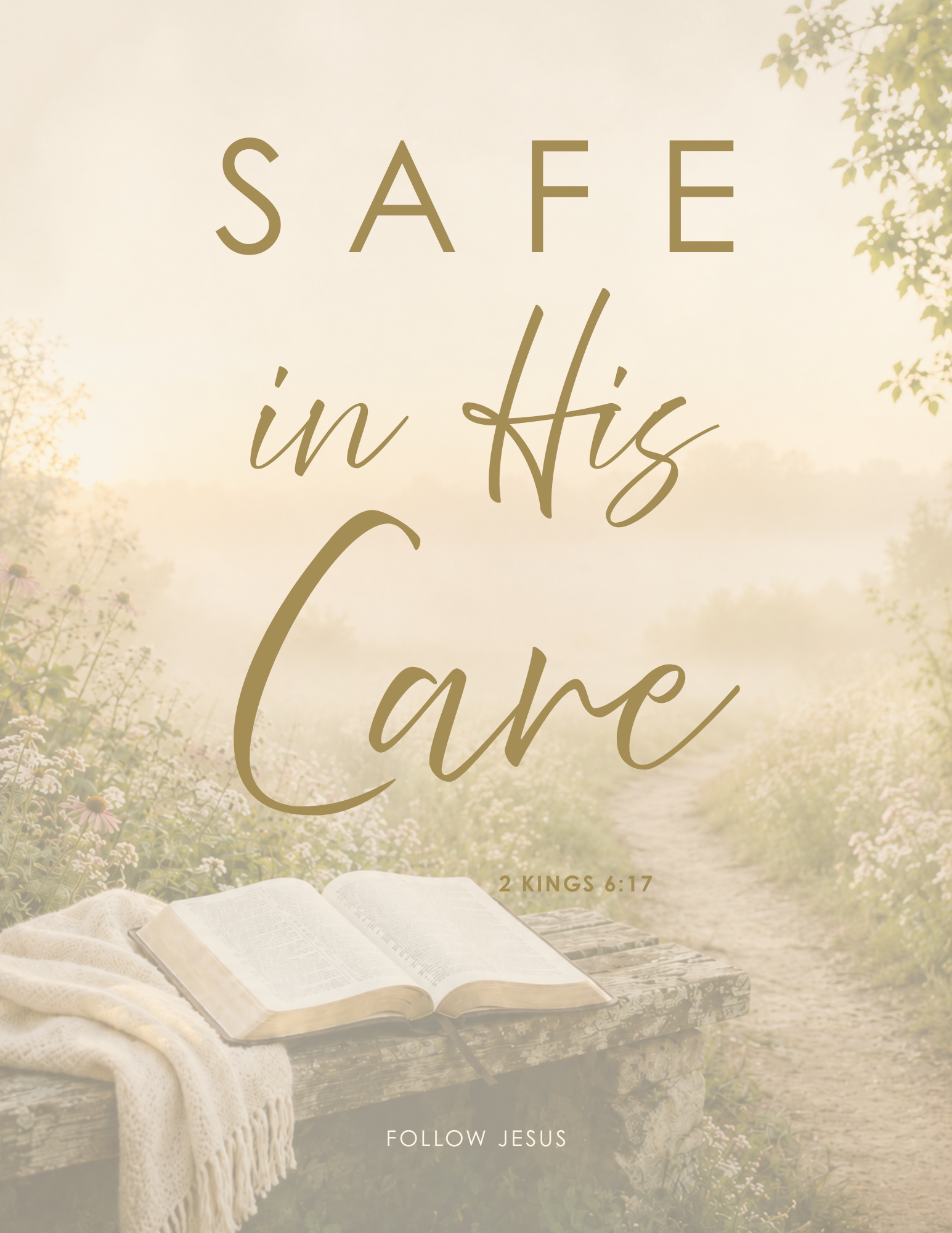 18 | Safe in His Care | 2 Kings 6:17
