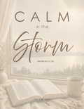 21 | Calm in the Storm | Jeremiah 31:25
