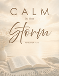 22 | Calm in the Storm | Revelation 14:13