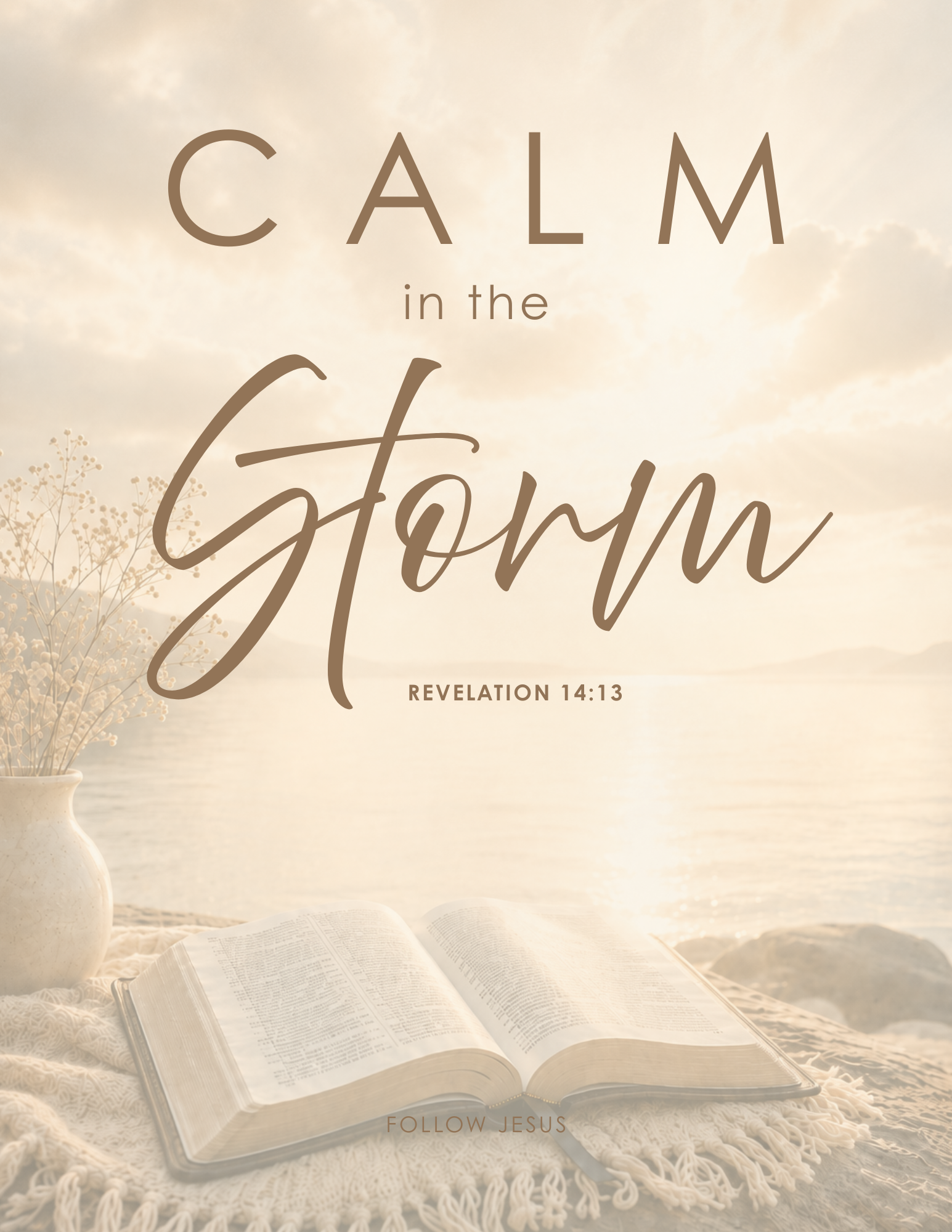 22 | Calm in the Storm | Revelation 14:13
