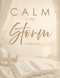 29 | Calm in the Storm | 2 Chronicles 15:15