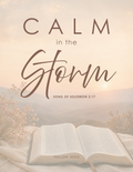 31 | Calm in the Storm | Song of Solomon 2:17