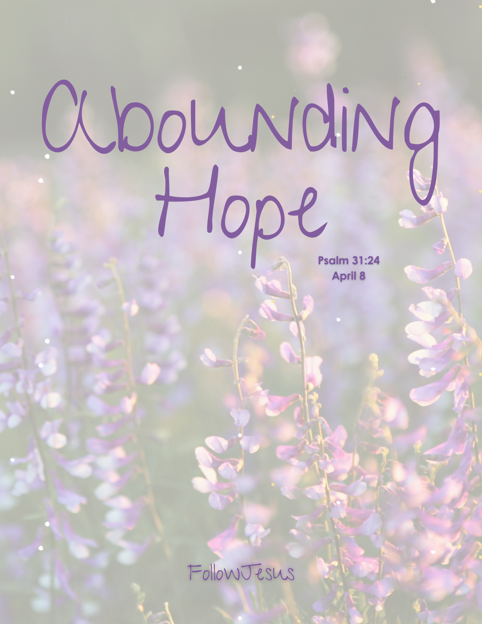Day 08 | Abounding Hope | Psalm 31:24