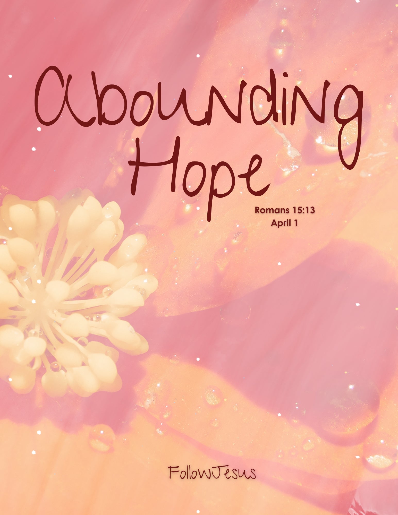 Day 01 | Abounding Hope  |  Romans 15:13