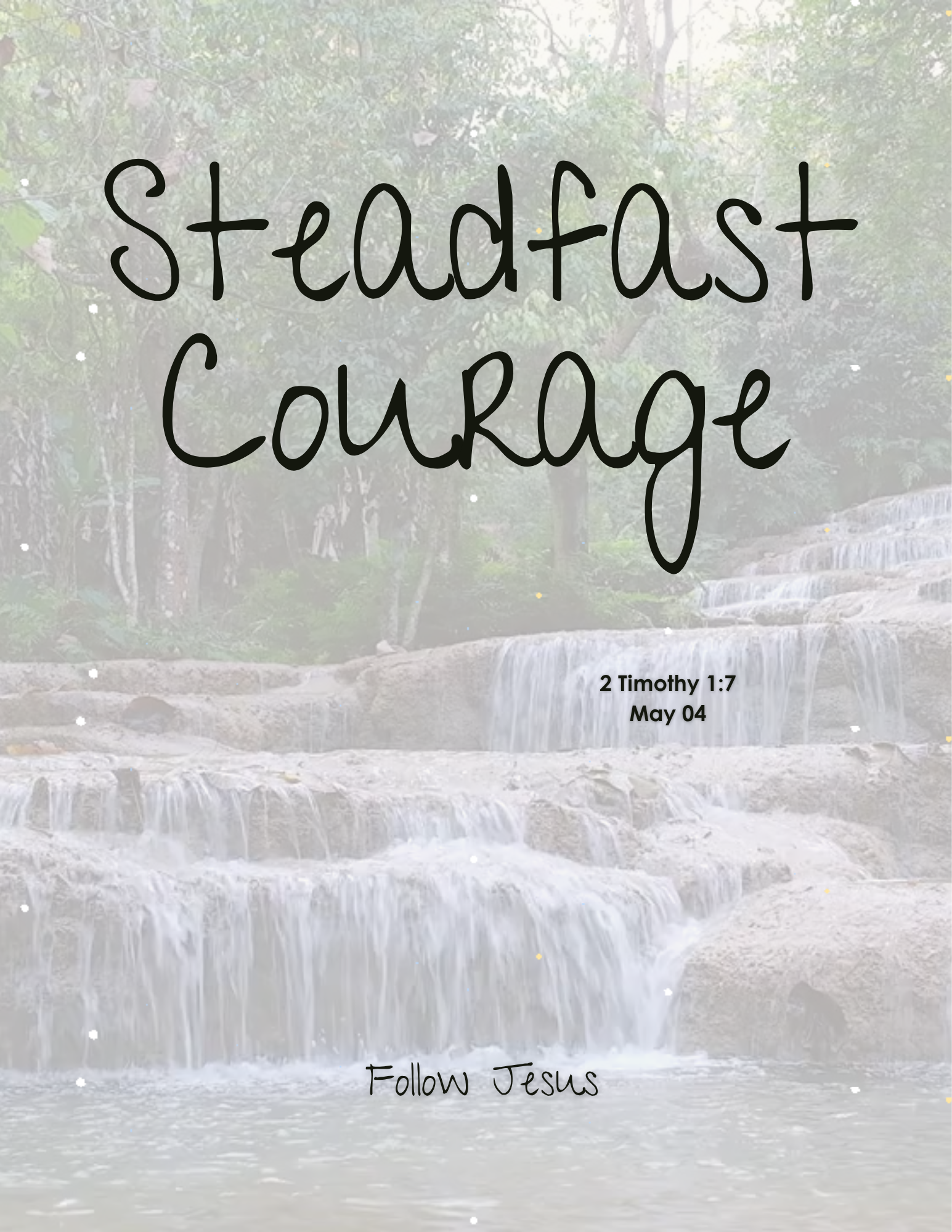 Day 04 | Steadfast Courage | 2 Timothy 1:7