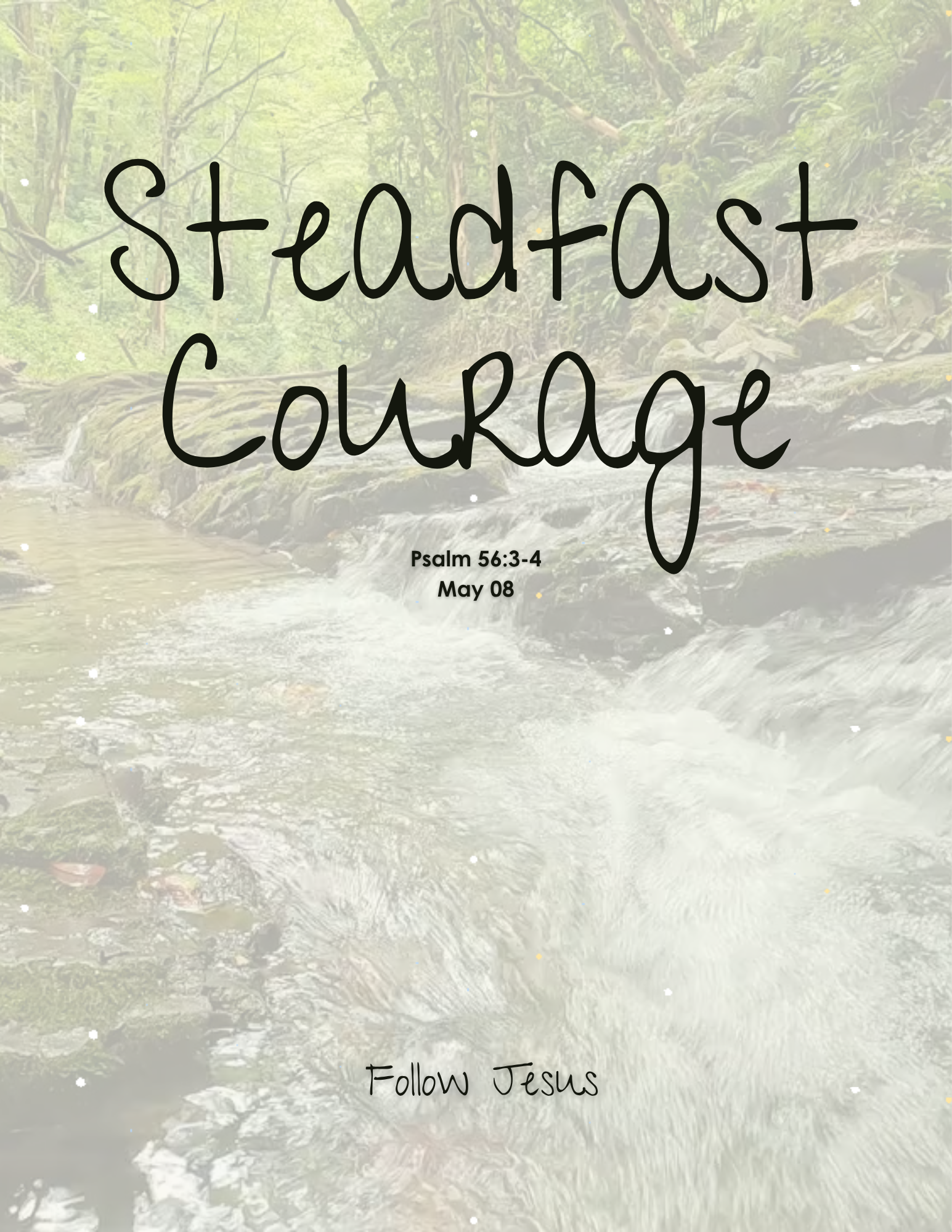 Day 08 | Steadfast Courage | Psalm 56:3-4