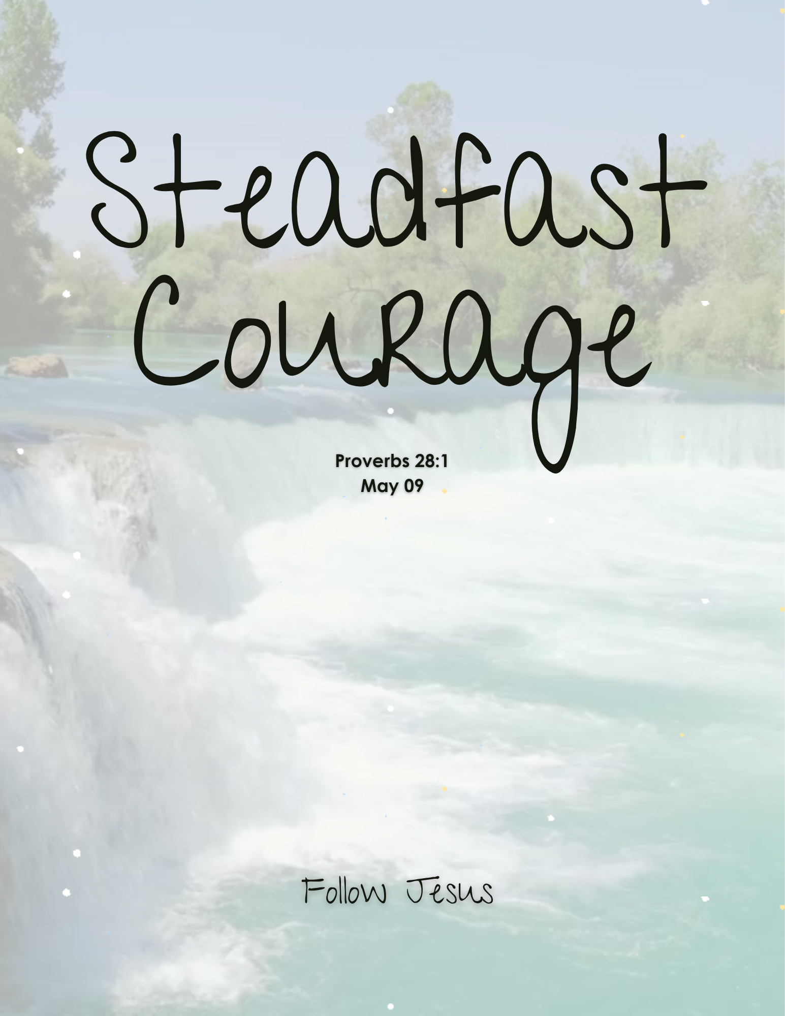 Day 09 | Steadfast Courage | Proverbs 28:1