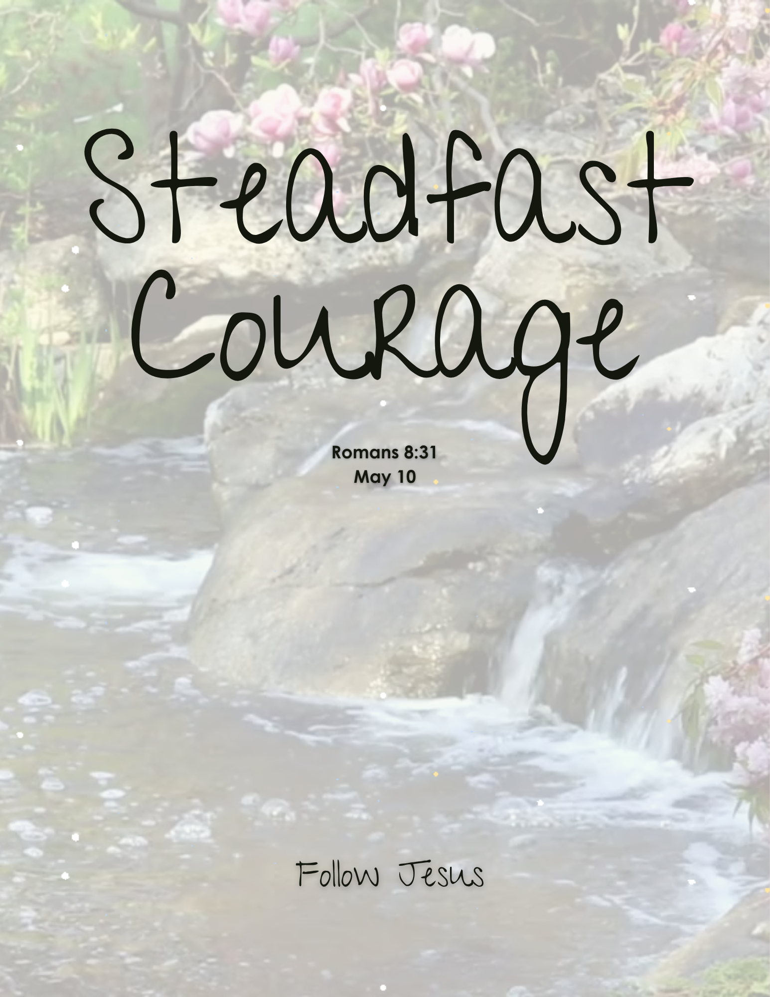 Day 10 | Steadfast Courage | Romans 8:31