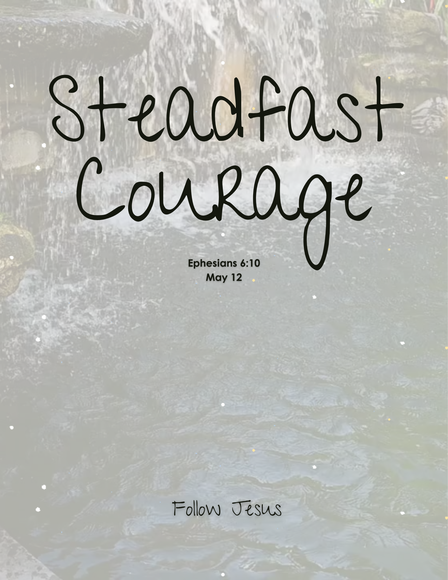 Day 12 | Steadfast Courage | Ephesians 6:10