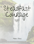 Day 15 | Steadfast Courage | Acts 18:9-10