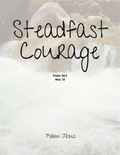Day 18 | Steadfast Courage | Psalm 34:4