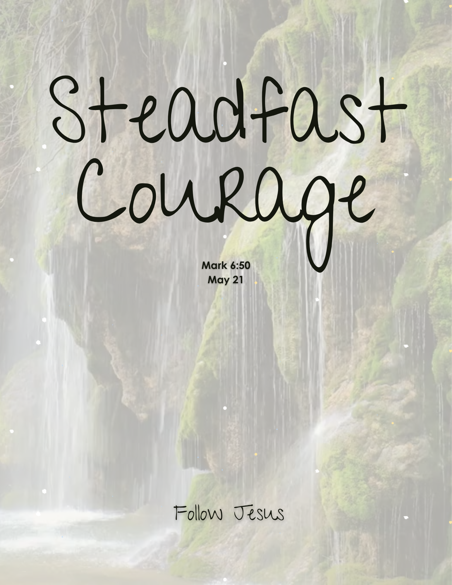 Day 21 | Steadfast Courage | Mark 6:50