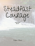 Day 23 | Steadfast Courage | Exodus 14:14