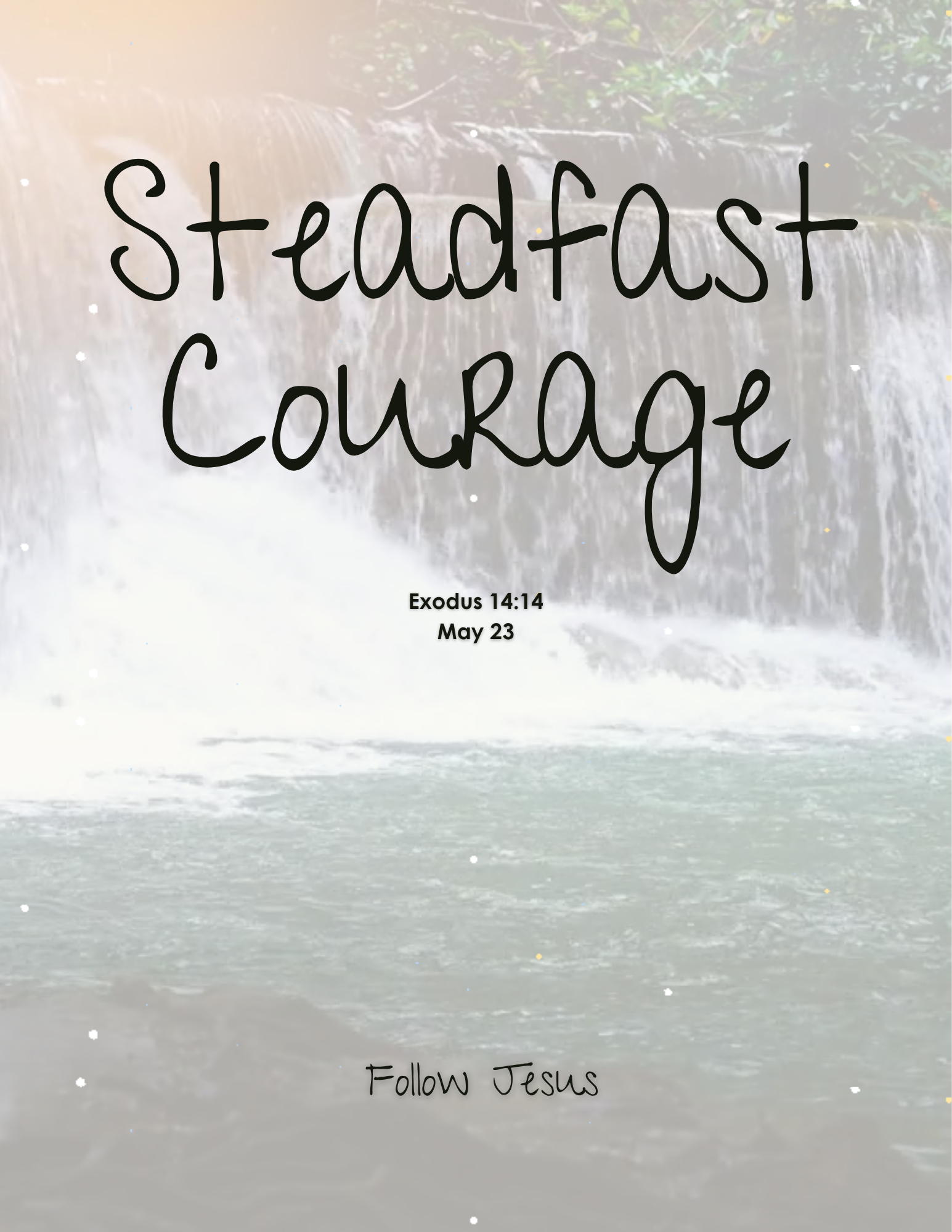 Day 23 | Steadfast Courage | Exodus 14:14