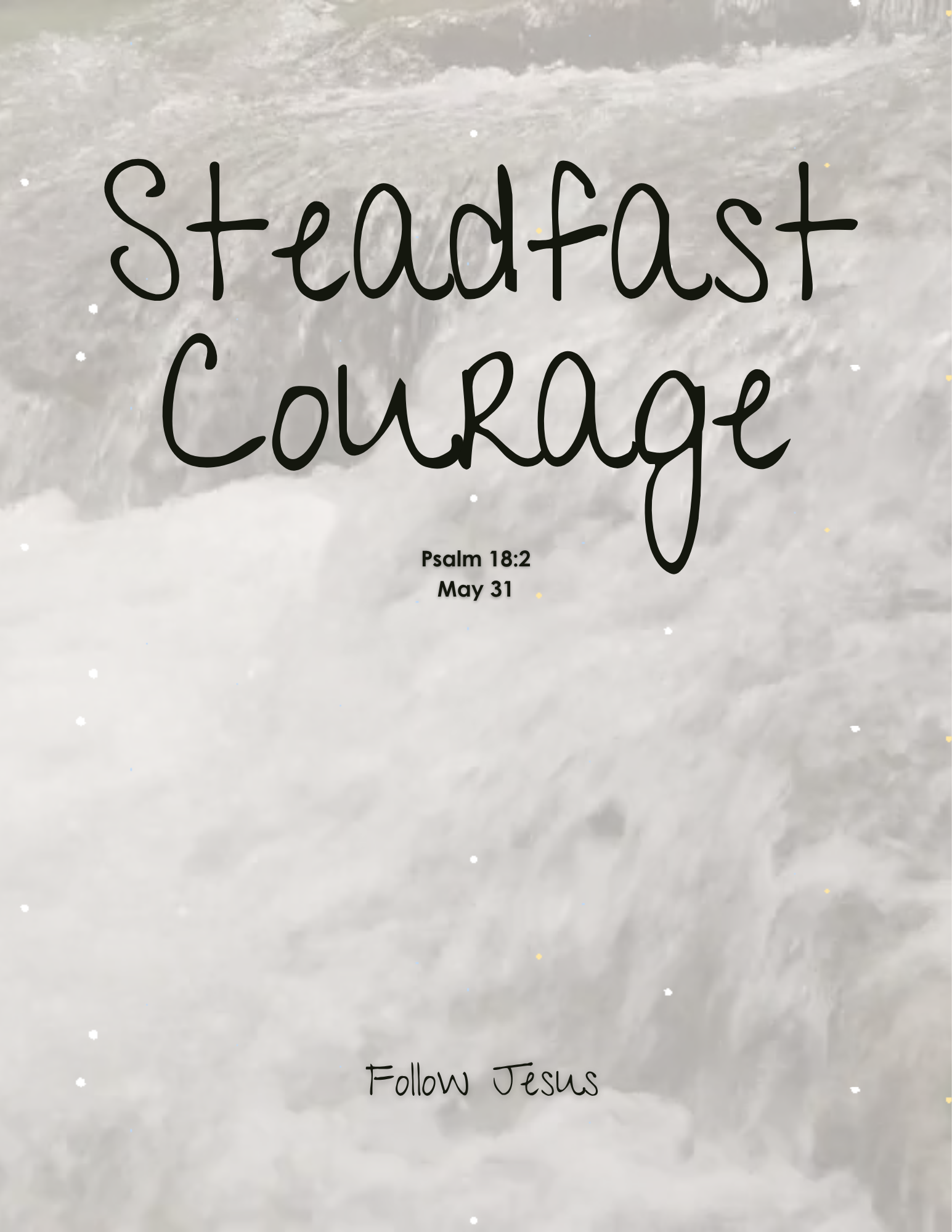 Day 31 | Steadfast Courage | Psalm 18:2
